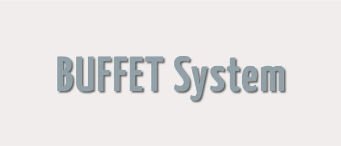 BUFFET System